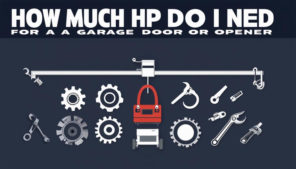 garage door opener hp requirements